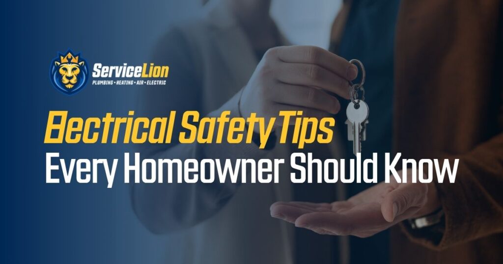A person hands house keys to another; text reads "Electrical Safety Tips Every Homeowner Should Know" with Service Lion logo in the corner—ideal homeowner tips for those in Costa Mesa.