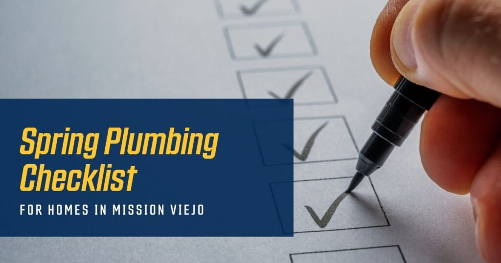 A hand holds a black marker, checking boxes on a Spring Plumbing Checklist. Text overlay reads: "Spring Plumbing Checklist for Homes in Mission Viejo.