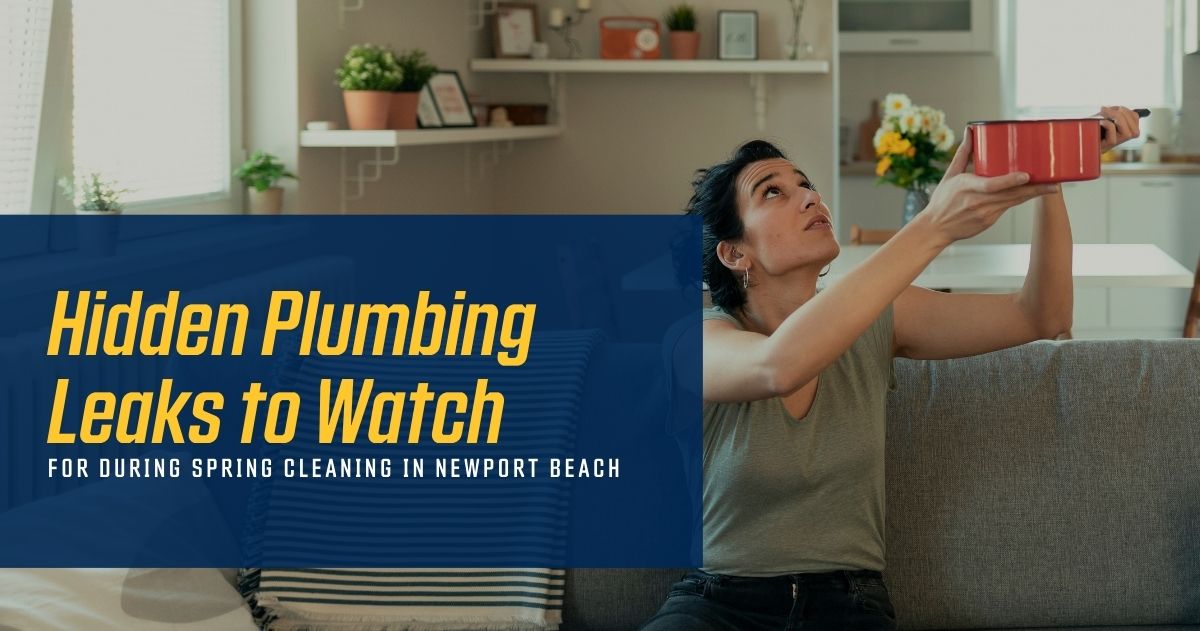 A woman sits on a couch holding a pot to catch water leaking from the ceiling in her Newport Beach living room. Text overlay reads: "Plumbing Leaks to Watch for During Spring Cleaning in Newport Beach.