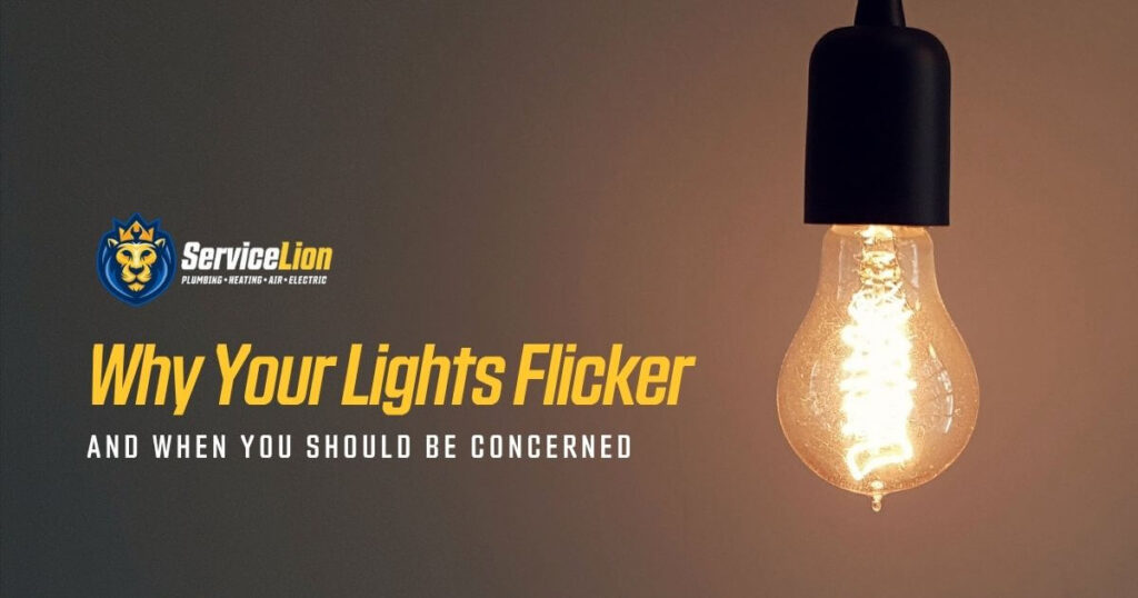 A lit light bulb hangs in front of a plain background with the text "Why Your Lights Flicker and When You Should Be Concerned," addressing electrical concerns in Yorba Linda, with the Service Lion logo on the left.