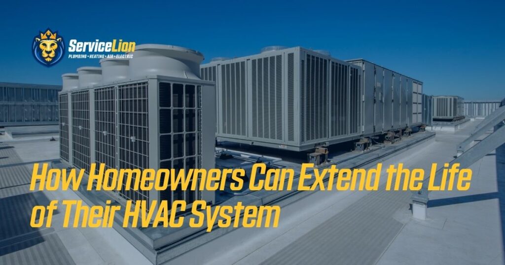Large HVAC units on a rooftop with the text "How Homeowners in Orange & Yorba Linda Can Extend the Life of Their HVAC System" and Service Lion logo in the corner.