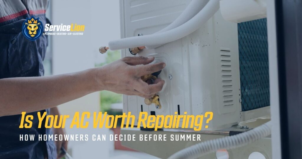 A technician adjusts connections on an outdoor AC unit in Yorba Linda. Text reads: "Is Your AC Worth Repairing? How Orange County homeowners can decide before summer.