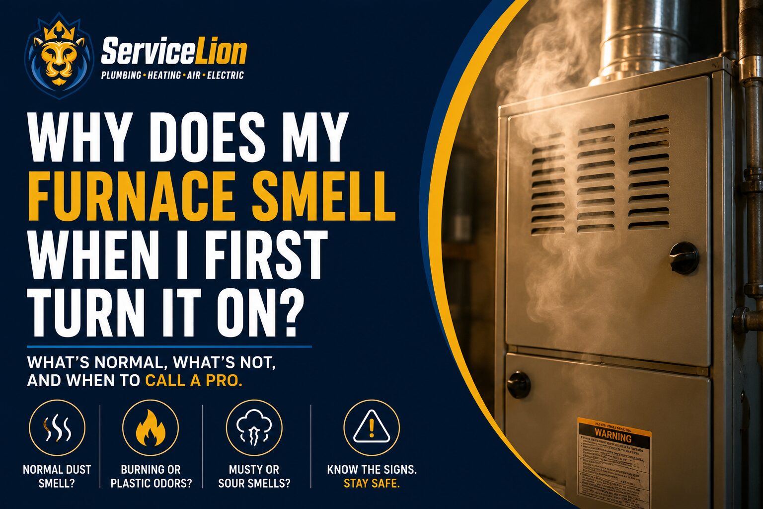 A furnace emitting light smoke with overlaid text explaining common furnace smells, furnace odor issues, and when to call a professional for furnace troubleshooting.