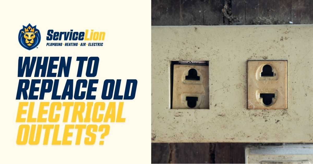 Two old, stained electrical outlets sit on a wall next to text asking, “When to replace old electrical outlets?” with a plumbing and electrical service logo above—a reminder that knowing when to replace outlets is key for safety and functionality.