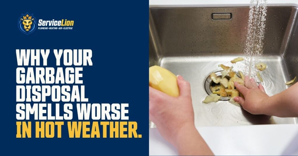 A person rinses potato peels into a kitchen sink garbage disposal; text explains why garbage disposal smells tend to worsen in hot weather.